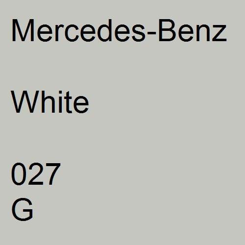 Mercedes-Benz, White, 027 G.